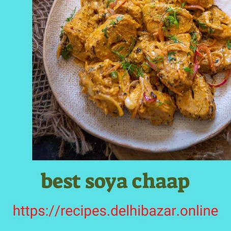 best soya chaap recipes 7936