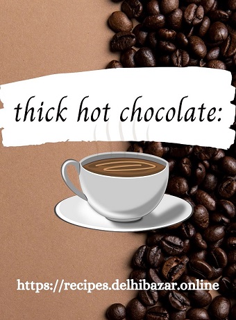 thick hot chocolate recipes
